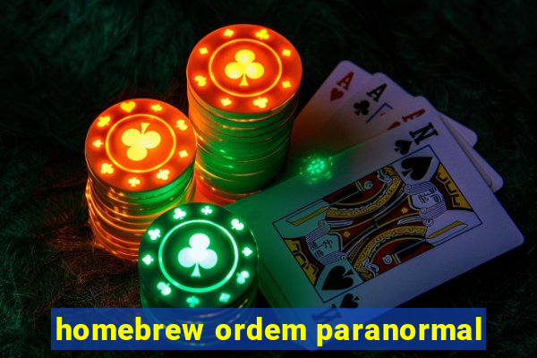 homebrew ordem paranormal